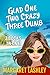 Glad One, Two Crazy, Three Dumb: 3 Books in One! (Val Fremden Midlife Misadventures)