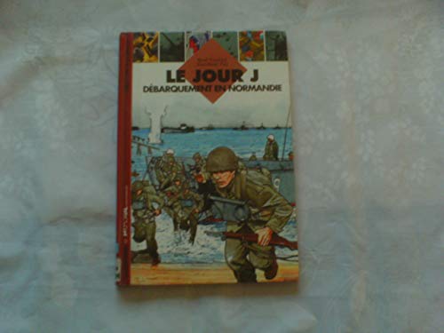 Le jour J : Débarquement en Normandie