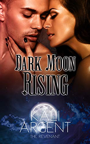 Dark Moon Rising (The Revenant Book 2)