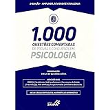 1.000 Questões Comentadas de Provas e Concursos em Psicologia