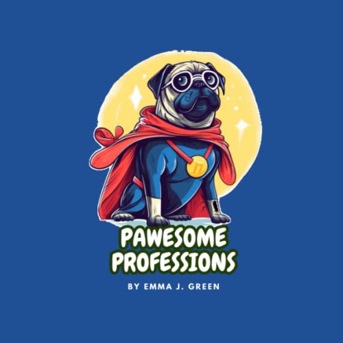 Pawesome Professions: A Doggy Picture Book