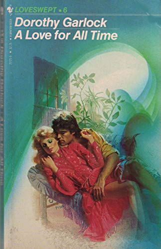 A Love for All Time (Loveswept, No 6) 0553217259 Book Cover