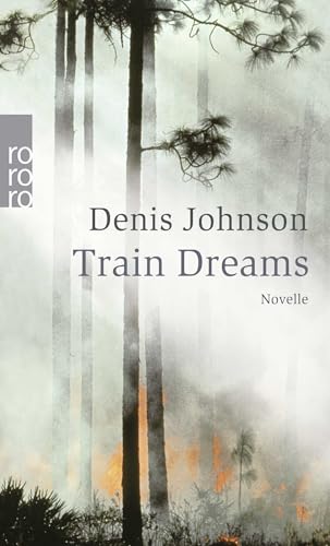 Train Dreams [German] 3499237709 Book Cover