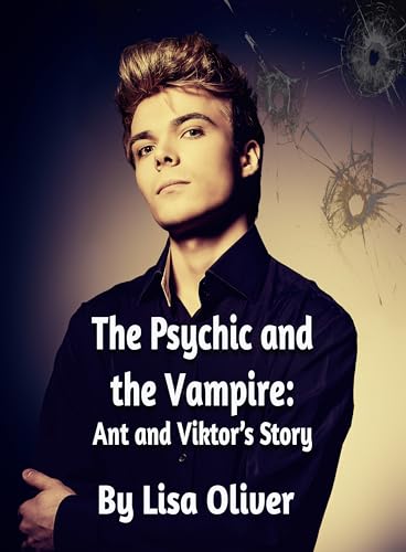 The Psychic and The Vampire: Ant and Viktor's Story
