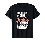 Ein Leben Ohne Katze ist möglich aber sinnlos ist die perfekte Geschenkidee für alle Katzenliebhaber und Katzenbesitzer. Spruch Zum Geburtstag, Weihnachten, Katzentag oder beim Schmusen & Kuscheln mit dem Kätzchen.
