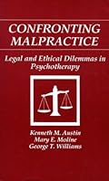 Confronting Malpractice: Legal and Ethical Dilemmas in Psychotherapy 0803939787 Book Cover