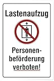 Aluverbund Hinweis Schild 30x20cm Wetterfest Rostfrei Kratzfest UV beständig - Lastenaufzug personenbeförderung verboten