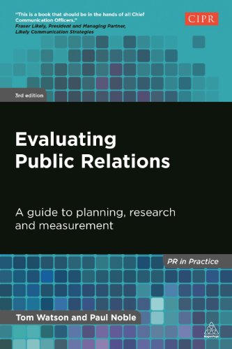 Evaluating Public Relations: A Guide to Planning, Research and Measurement