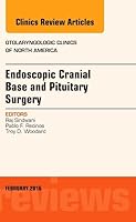 Endoscopic Cranial Base and Pituitary Surgery, an Issue of Otolaryngologic Clinics of North America 0323417639 Book Cover
