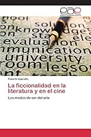 La ficcionalidad en la literatura y en el cine 3659102253 Book Cover