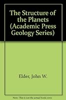 The Structure of the Planets (Academic Press Geology Series) 012236452X Book Cover