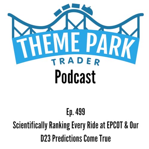Scientifically Ranking Every Ride at EPCOT & Our D23 Predictions Come True