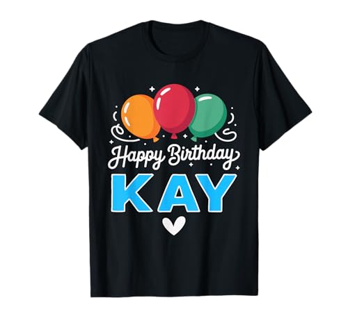 Photo de Joyeux Anniversaire en Disant Kay T-Shirt