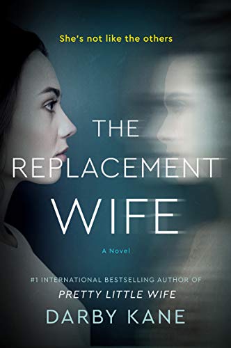 The Replacement Wife: A Novel by [Darby Kane]