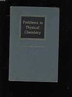 Problems in physical chemistry, B0006AT370 Book Cover