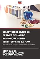 Sélection In-Silico de Dérivés de l'Acide Syringique Comme Inhibiteurs de la Mao (French Edition) 6208879701 Book Cover
