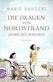 Cover zum Buch Die Frauen vom Nordstrand: Jahre des ...
