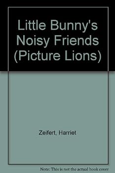 Paperback Little Bunny's Noisy Friends (Picture Lions) Book