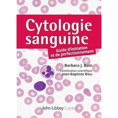 Cytologie sanguine : guide d'initiation et de perfectionnement