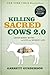 Killing Sacred Cows 2.0: Crush Money Myths & Live Your Richest Life