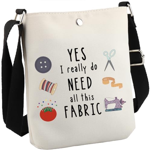 Sewing Gift Quilter Gift I Really Do Need All This Fabric Crossbody Bag Gift for Quilters Seamstress Tailors Sewing Addict