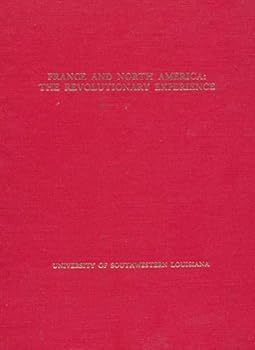 France and North America. The Revolutionary Experience