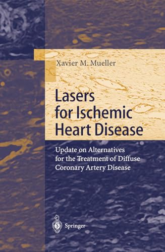 Lasers for Ischemic Heart Disease: Update on Alternatives for the Treatment of Diffuse Coronary Artery Disease
