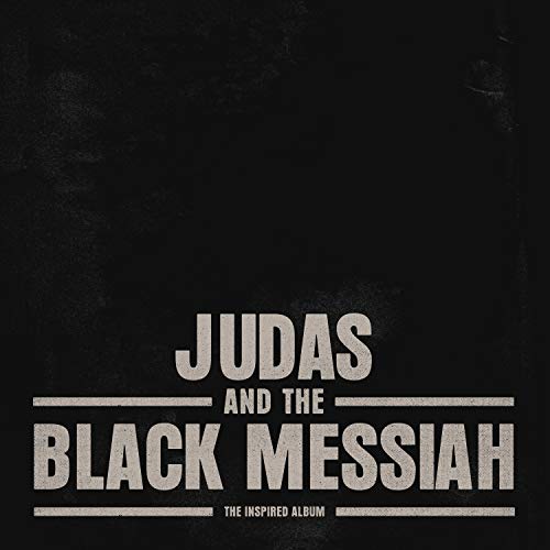 Judas and the Black Messiah: The Inspired Album Judas and the Black Messiah: The Inspired Album
