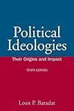 Political Ideologies: Their Origins and Impact (10th Edition)