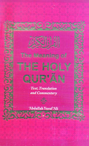 The Meaning of The Holy Qur'an With Commentary [Hardcover] Abdullah Yusuf Ali
