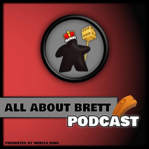 『All About Brett - Der Brettspiel Podcast - Meeple King』のカバーアート