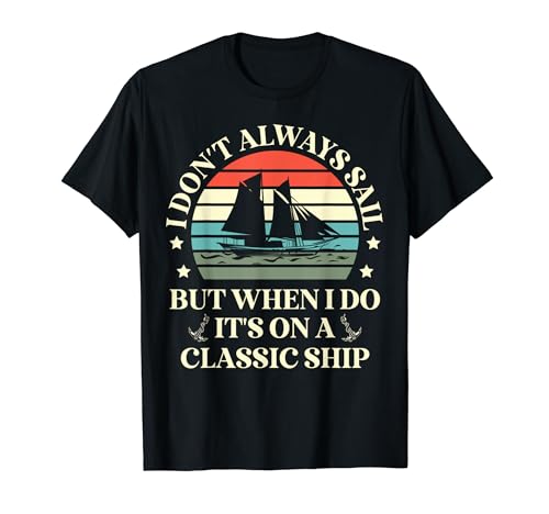 Non navigo sempre su navi classiche Barche a vela classiche. Scegli questa idea di design se ami le citazioni divertenti sulla vela e mostra i tuoi sentimenti per le navi e le barche classiche in un modo speciale.