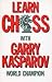 Learn Chess With Garry Kasparov: World Champion