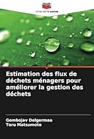 Estimation des flux de déchets ménagers pour améliorer la gestion des déchets 6208690994 Book Cover