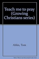 Teach me to pray B00071W6ZE Book Cover