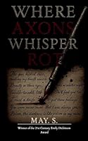 Where axons whisper rot B0FPRJB9Y5 Book Cover