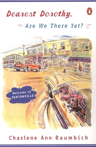 Dearest Dorothy, Are We There Yet?: Welcome to ... 0142003794 Book Cover