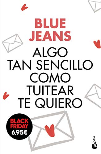 Algo tan sencillo como tuitear te quiero (Colección Black Friday)