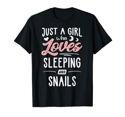 Just A Girl Who Loves Sleeping And Snails Geschenk Frauen T-Shirt