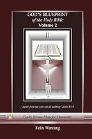 God's Blueprint of the Holy Bible: Volume Two 1508947937 Book Cover