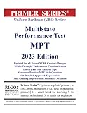 Primer Series Uniform Bar Exam (UBE) Review Multistate Performance Test MPT 2023 Edition (Rigos...