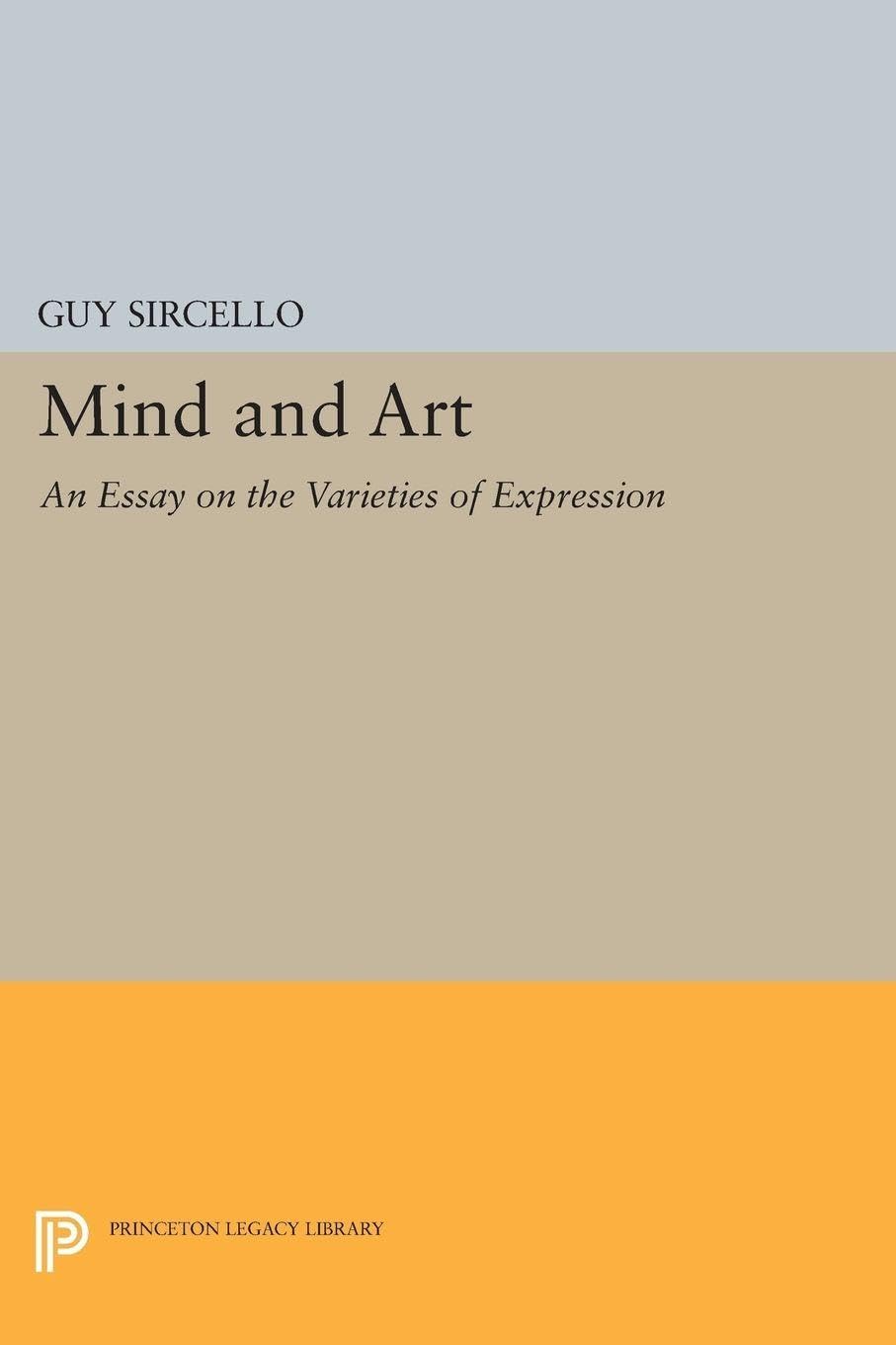 Mind and Art: An Essay on the Varieties of Expression: 1796 (Princeton Legacy Library)