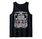 Ender Name Its A Ender Thing You Wouldn't Understand Tank Top