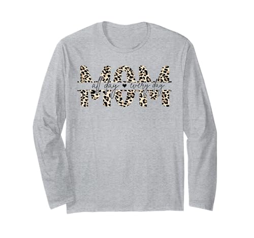 Leo Print Leopard Mom Mummy All Day Everyday Maglia a Manica