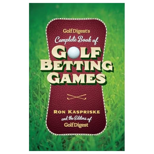 Golf Digest's Complete Book of Golf Betting Games