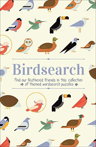 Birdsearch Wordsearch Puzzles (Themed 160pp royals)