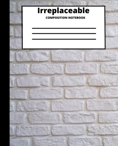 Self Expression "Irreplaceable" Composition Notebook: For School, Everyday, College, Teen, And Adult Fun Composition Notebooks, Comp Books, Wide Ruled Paper, 100 Sheets, 7.5 x 9.25 image 2