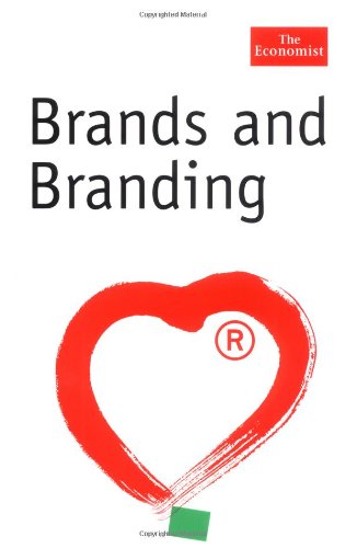 Brands and Branding (The Economist Series)
