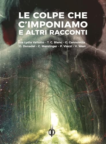 Le Colpe Che C'Imponiamo E Altri Racconti