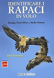 Vedi scheda su Amazon Identificare i rapaci in volo. Europa, Nord Africa e Medio Oriente